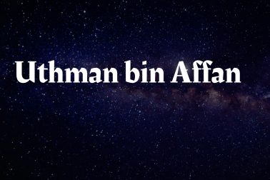 Sahabat Yang Dijamin Syurga Siapakah Uthman bin Affan Berikut Adalah Biodata Beliau