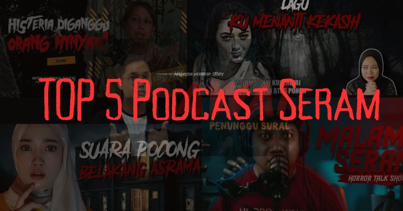 Apakah Podcast Seram Terbaik di Malaysia Melalui Platform YouTube