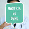 Yang Manakah Lebih Bahaya, Gerd Atau Gastrik?
