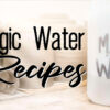 Bagaimanakah Menghasilkan Magic Water?